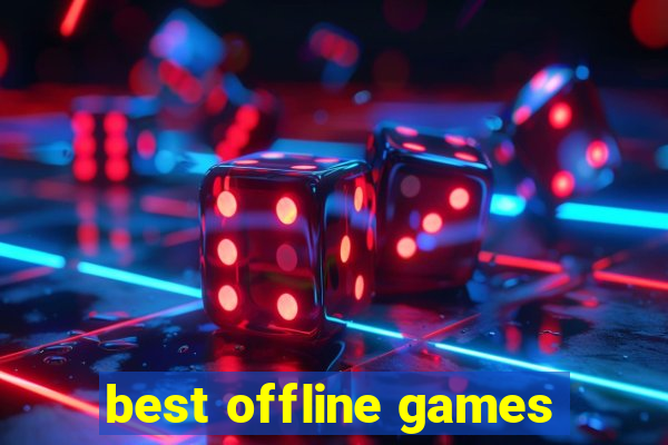 best offline games